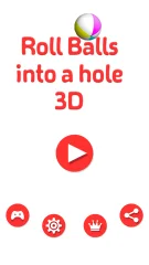 Roll Balls into a Hole 3D