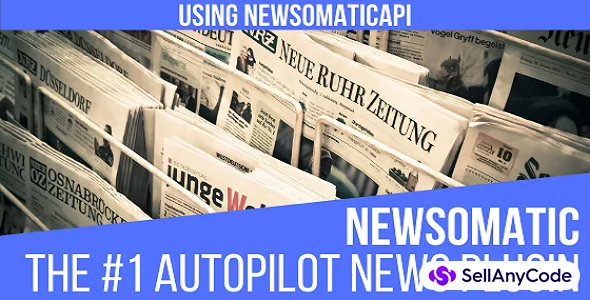 Newsomatic - Automatic News Post Generator Plugin for WordPress