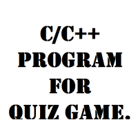 C/C++ for Quiz Game by CODE BREAKER