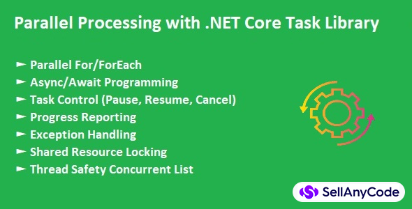 Efficient Parallel Processing using .NET Core 7 Task Library