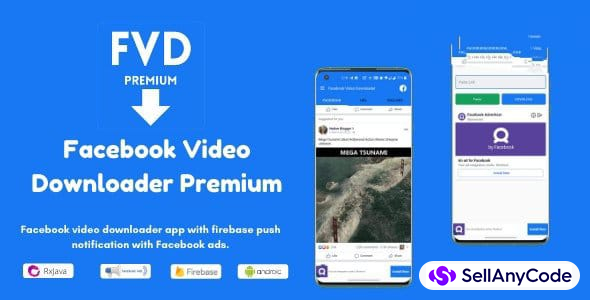 FVD V3.0 - Facebook Video Downloader Premium (Download Public, Private Videos), FB, Admob Ads + FCM