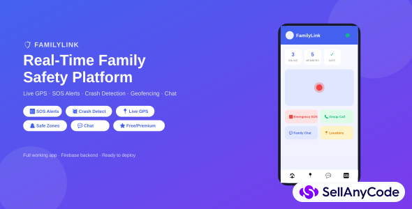 FamilyLink - Real-Time Family Safety App