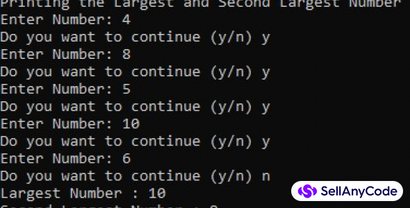 Finding the Largest and Second Largest Number. NO LIMIT for the entry of numbers.