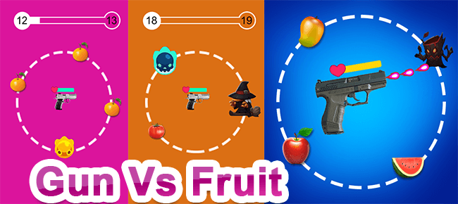Gun VS Fruits